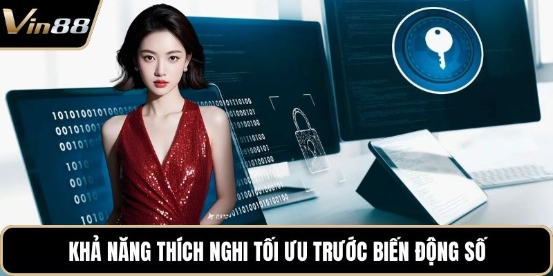 Khả năng thích nghi tối ưu trước biến động số