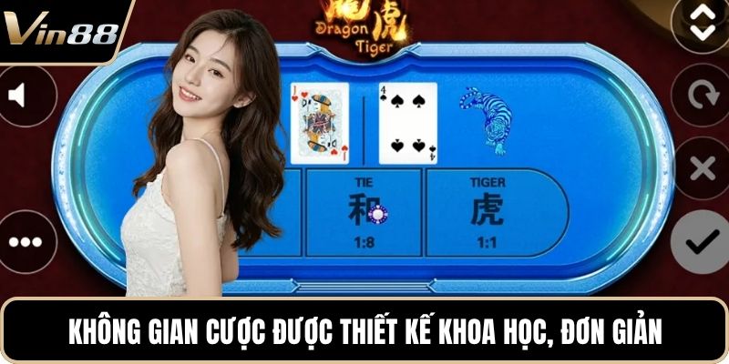 Không gian cược được thiết kế khoa học, đơn giản