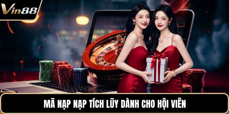 Mã nạp nạp tích lũy dành cho hội viên