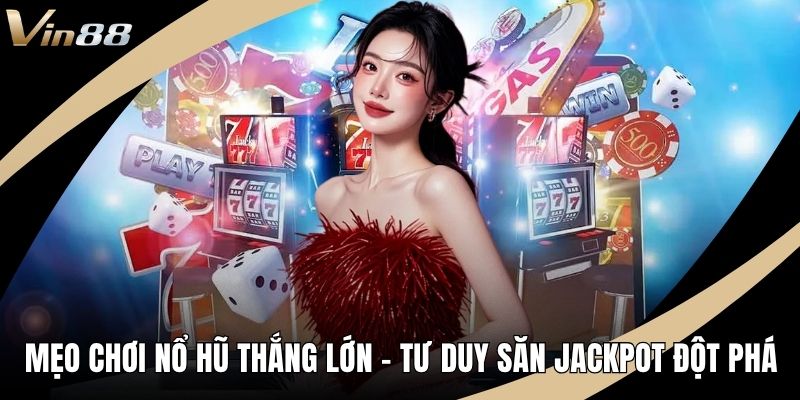 mẹo chơi nổ hũ thắng lớn ảnh đại diện