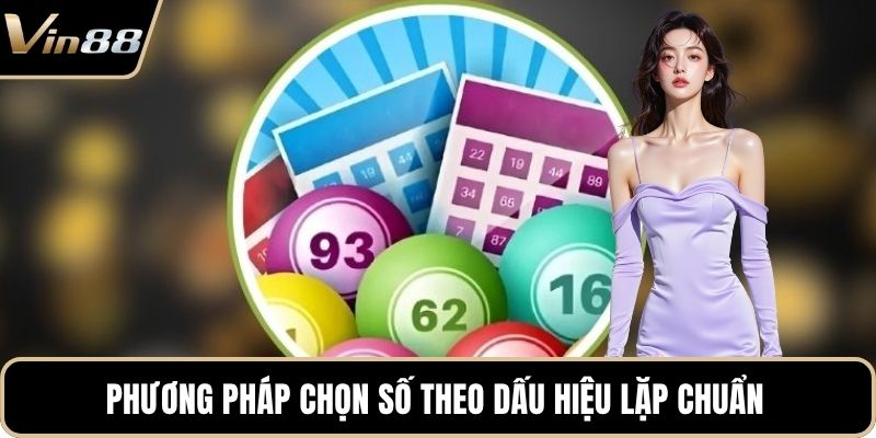 Phương pháp chọn số theo dấu hiệu lặp chuẩn