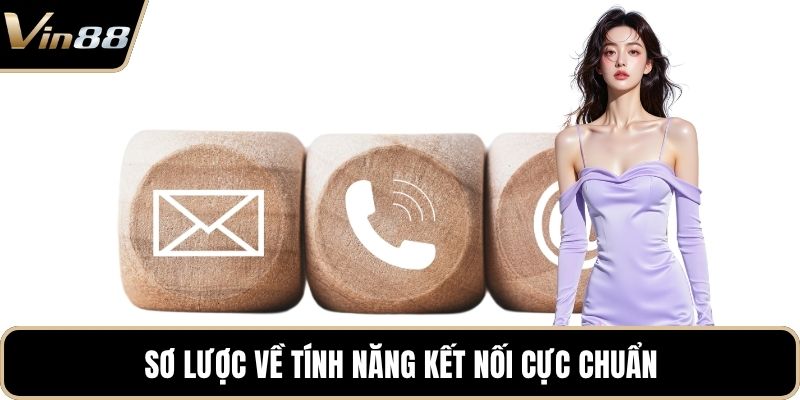 Sơ lược về tính năng kết nối cực chuẩn