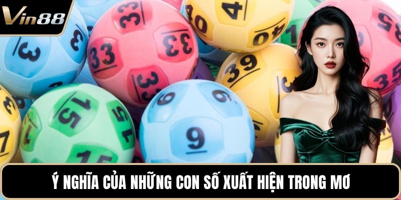 Ý nghĩa của những con số xuất hiện trong mơ